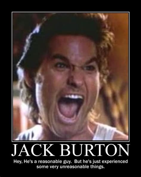 jack burton quotes big trouble little china.